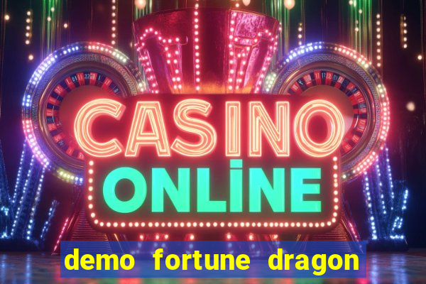 demo fortune dragon com ganho certo